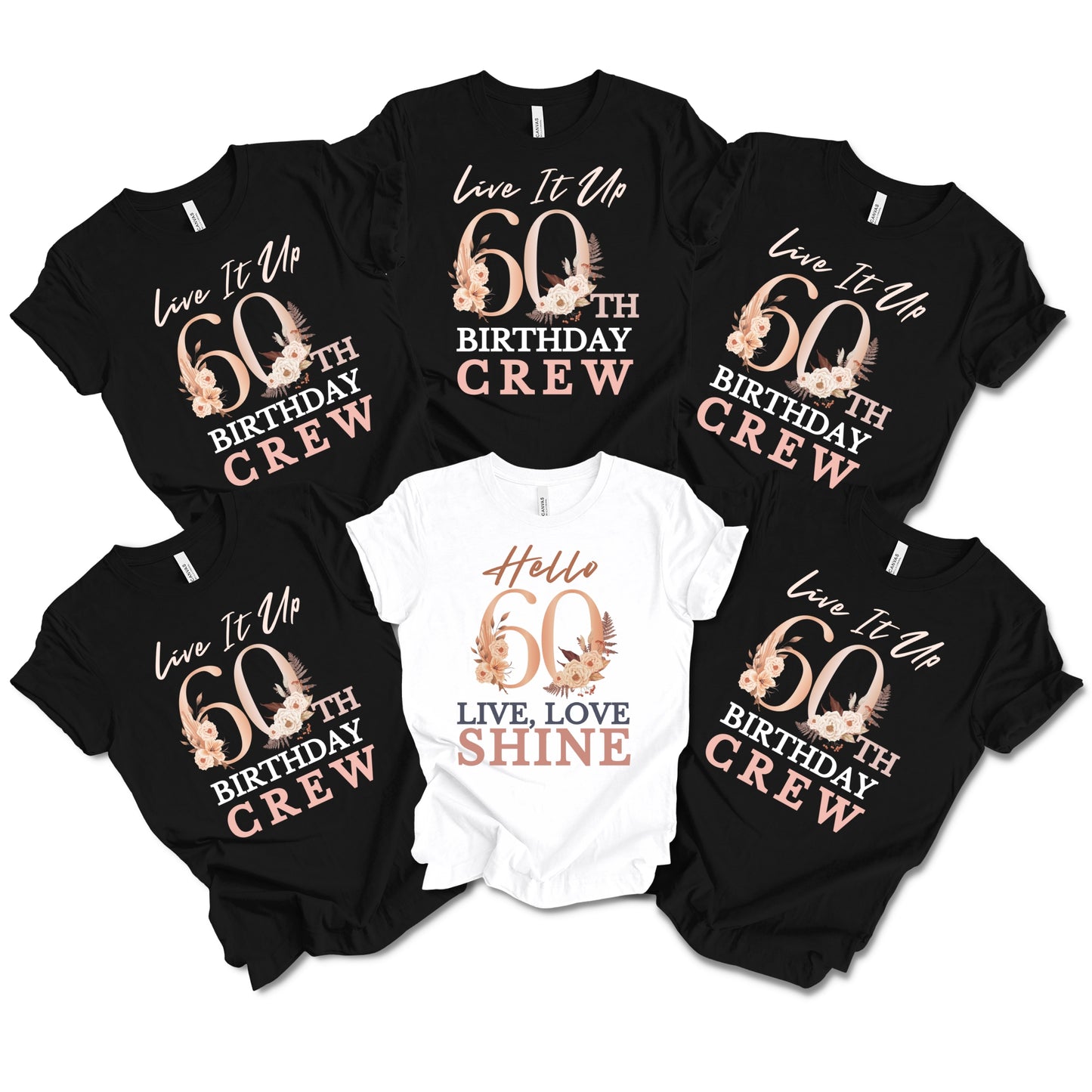 Matching group t-shirts with bold and floral font celebrating a 60th birthday with the slogans 'Live, Love, Shine' and '60th Birthday Crew'.