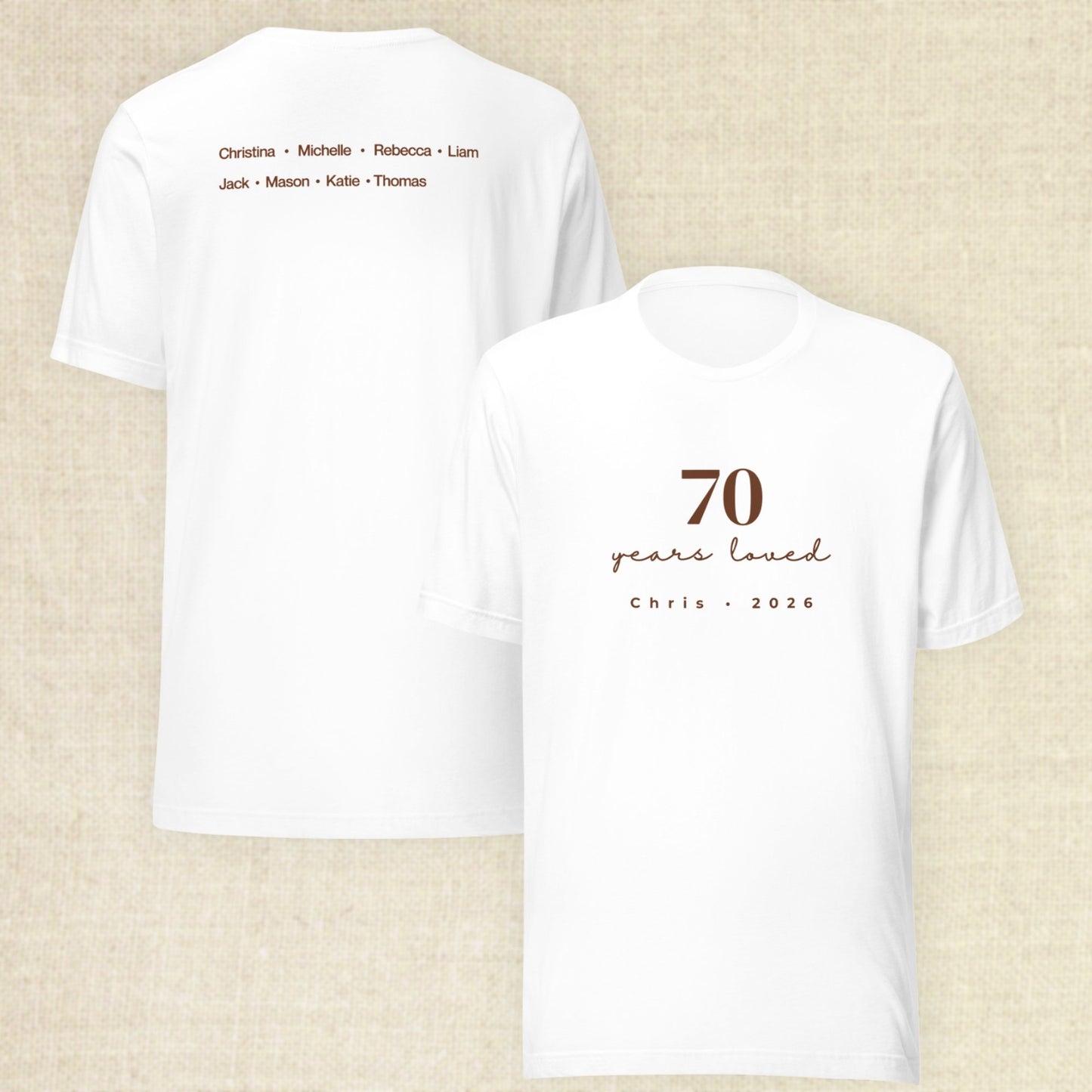 70 Years Loved - White Shirt