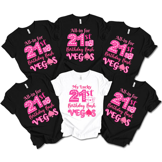 All in for Vegas 21st Birthday Shirts