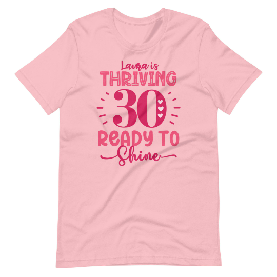 30th Thriving & Ready to Shine