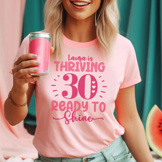 30th Thriving & Ready to Shine