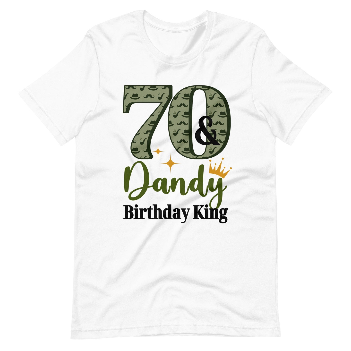 70 & Dandy Birthday King