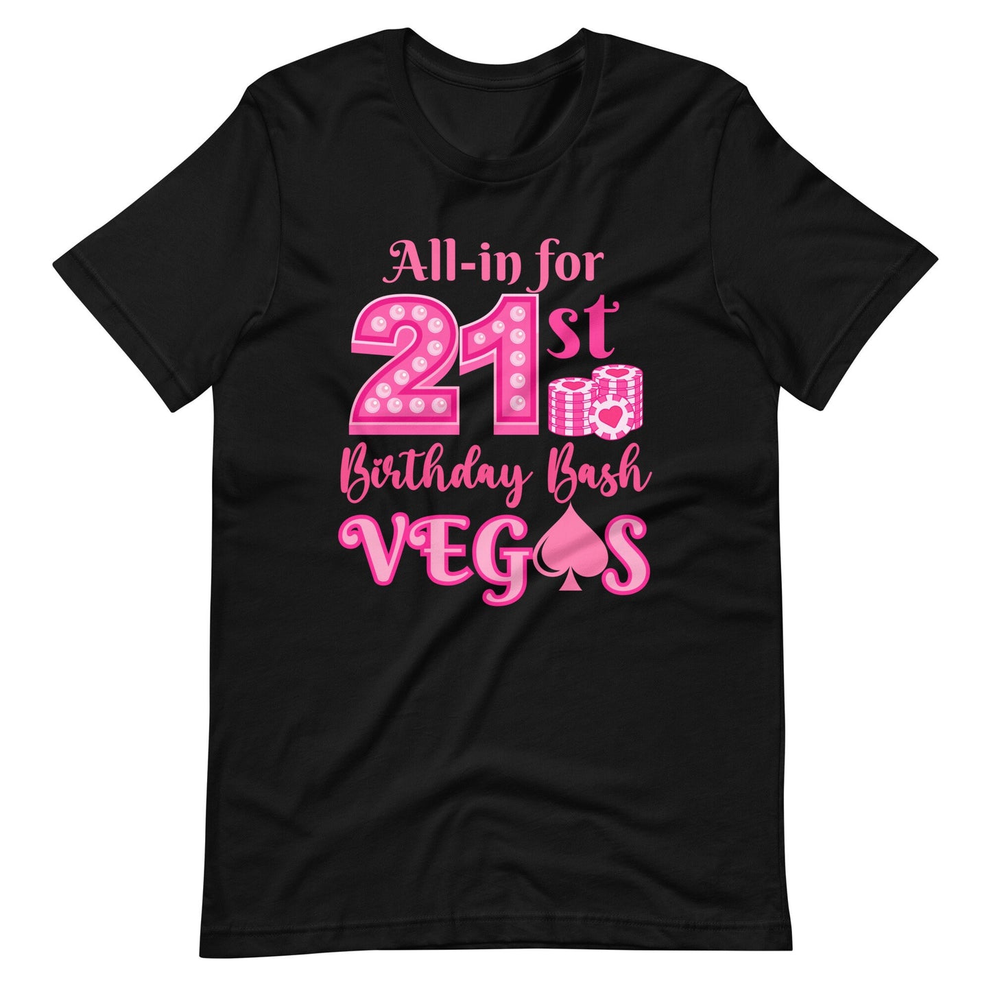 All in for Vegas 21st Birthday Shirts