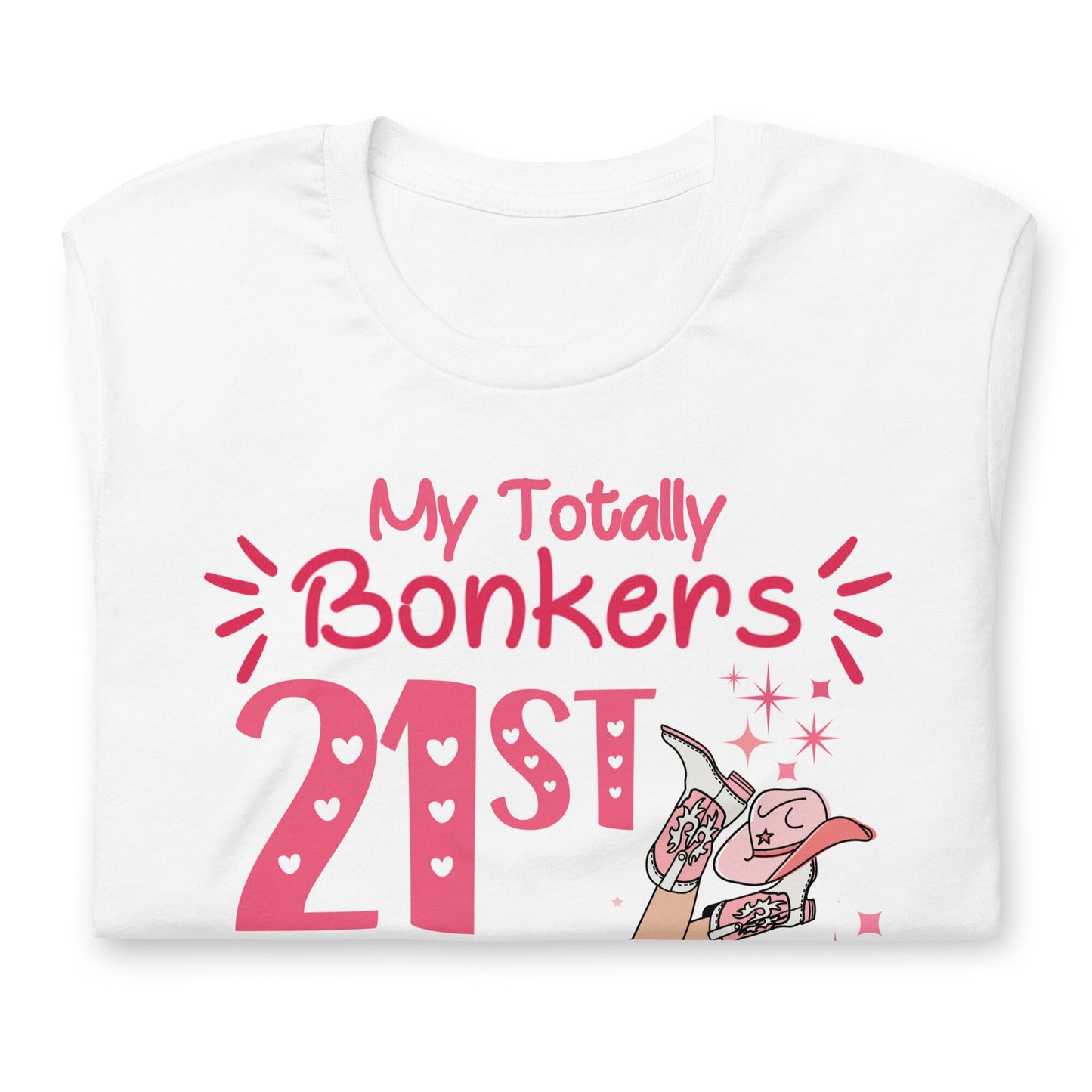 Nashville 21st Birthday Shirts - My Bonkers Nash Bash